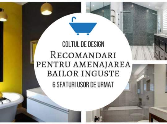 Coltul de design: Recomandari pentru amenajarea bailor inguste