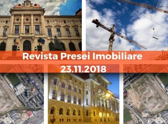 Revista Presei imobiliare: cele mai importante stiri imobiliare din 23 noiembrie